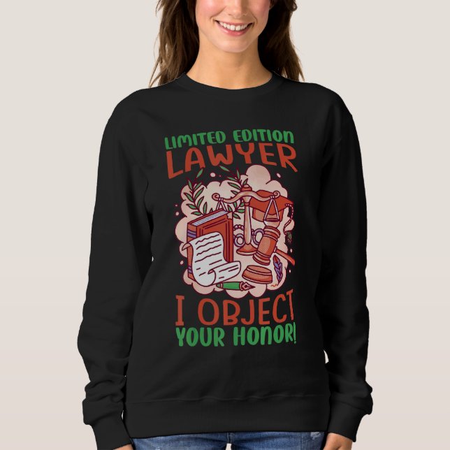 Sweatshirt Avocat je m'oppose Votre Honneur   3 (Devant)