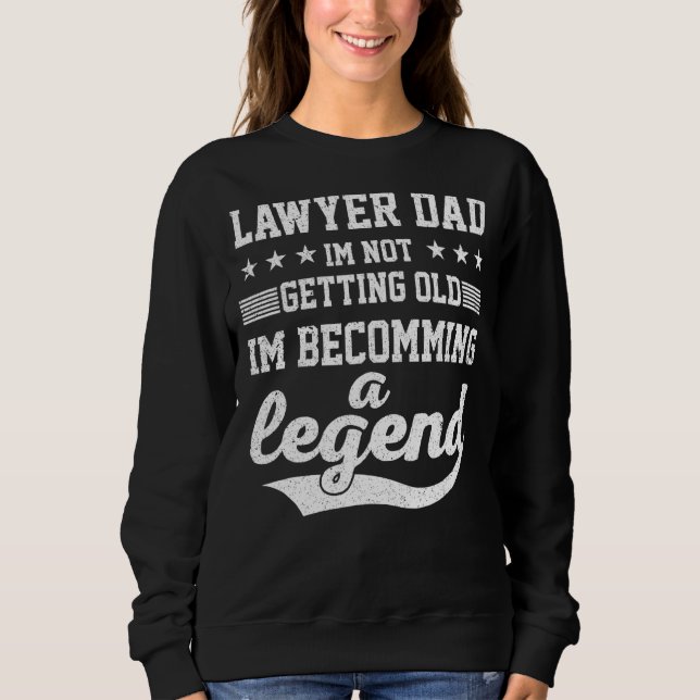 Sweatshirt Avocat Papa Je ne Vieille Pas Je Deviens Une Jambe (Devant)