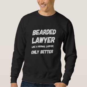 Sweatshirt Avocats Armés Avocat Avocat Dads Beard Papa Dit