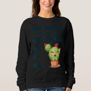 Sweatshirt Avril Douches Apportent mai Fleurs Vêtements