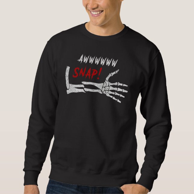 Sweatshirt Aw Snap Broken Arm Skeleton Injury Wrist Surgery R (Devant)