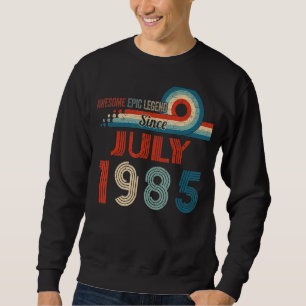 Sweatshirt Awesome Epic Legend depuis juillet 1985 37th Birth