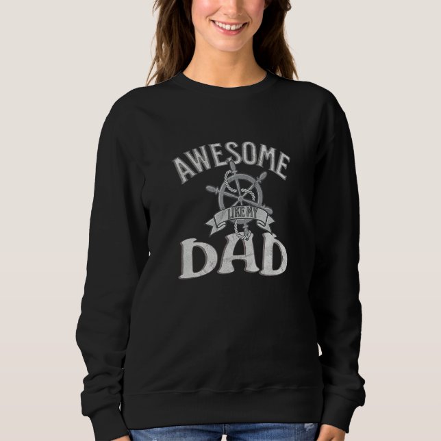 Sweatshirt Awesome Like My Dad Kids Daughter Dad and Son Matc (Devant)