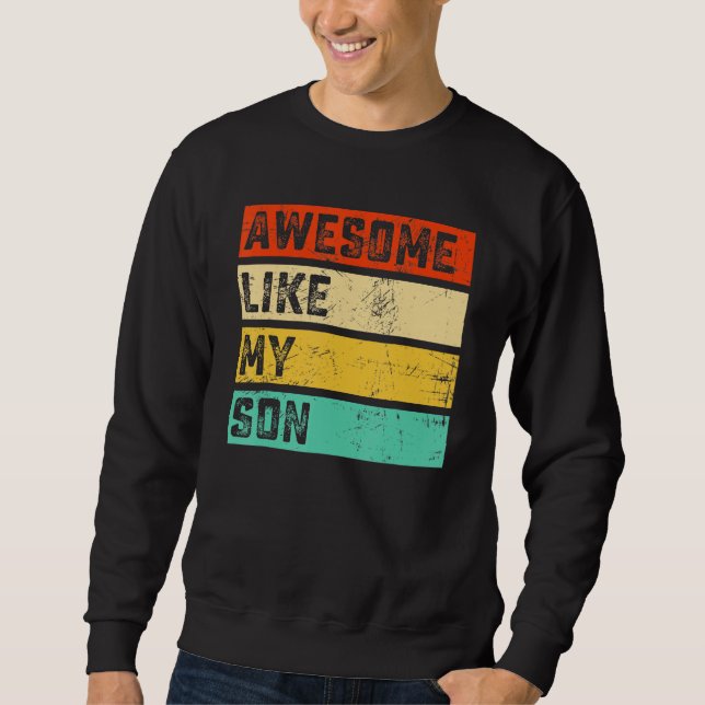 Sweatshirt Awesome Like My Daughter Father's Day Men Funny (Devant)