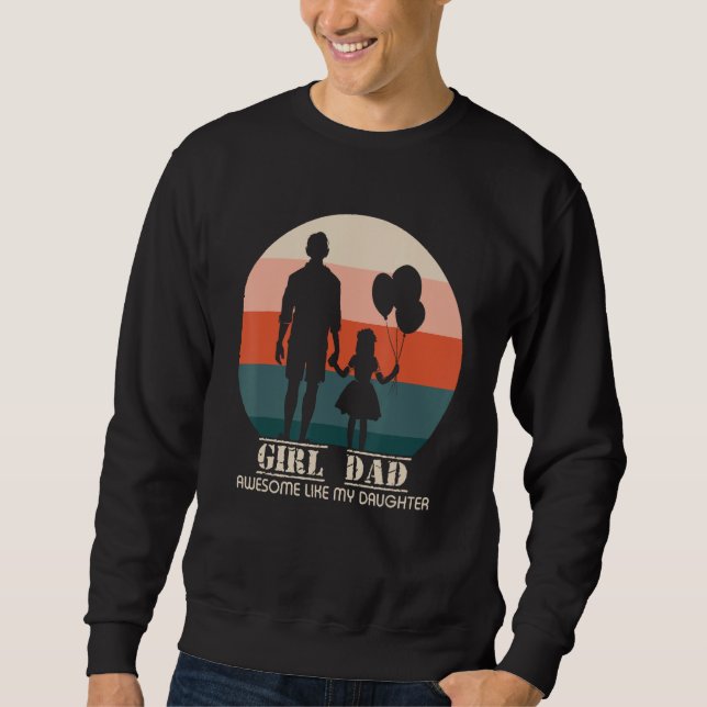 Sweatshirt Awesome Like My Daughter, Men Funny Fathers Day Da (Devant)