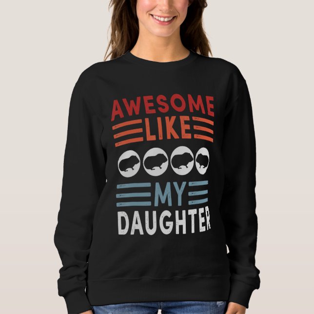 Sweatshirt Awesome Like My Daughter Retro Men Dad Funny Fathe (Devant)