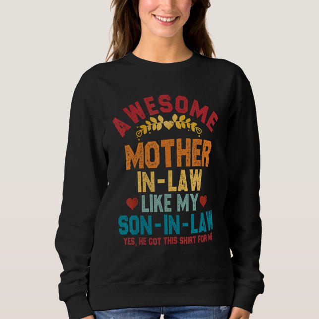 Sweatshirt Awesome Mother in Law Like My Son in Law   Mother  (Devant)