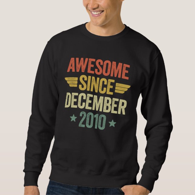 Sweatshirt Awesome Since December 2010 (Devant)