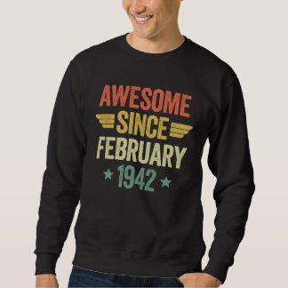Sweatshirt Awesome Since February 1942