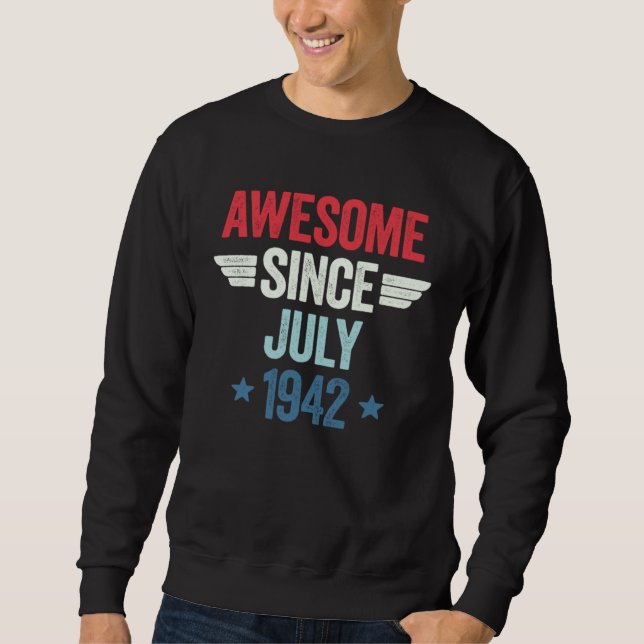 Sweatshirt Awesome Since July 1942 1 (Devant)