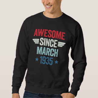 Sweatshirt Awesome Since March 1935