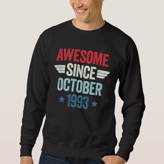 Sweatshirt Awesome Since October 1993 (Devant)