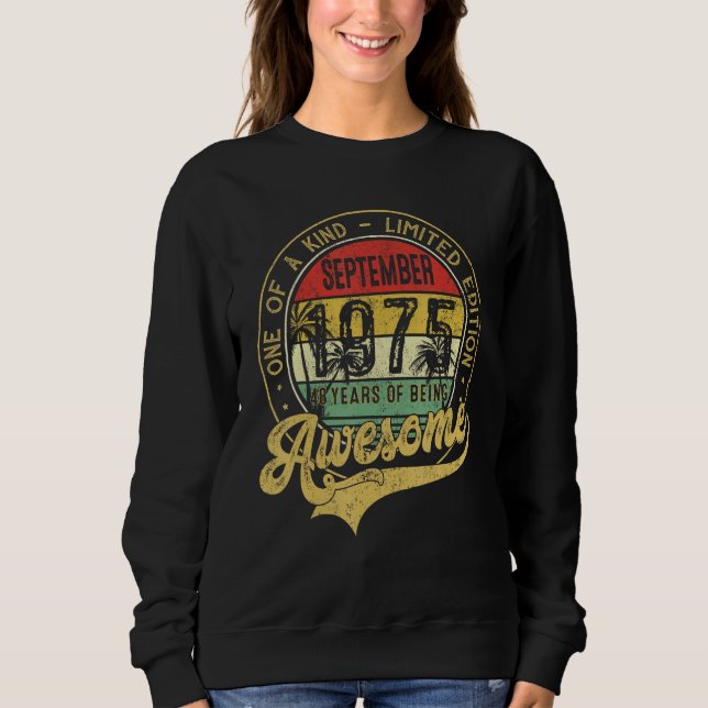 Sweatshirt Awesome Since September 1975 One Of A Kind (Devant)