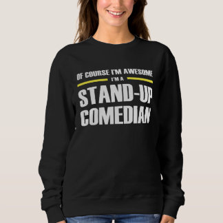 Sweatshirt Awesome Stand Up Comedian