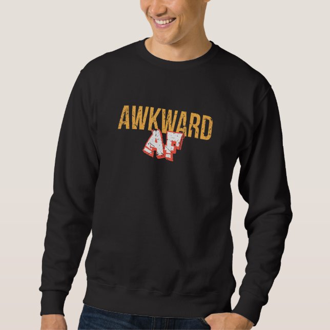 Sweatshirt Awkward Af (Devant)