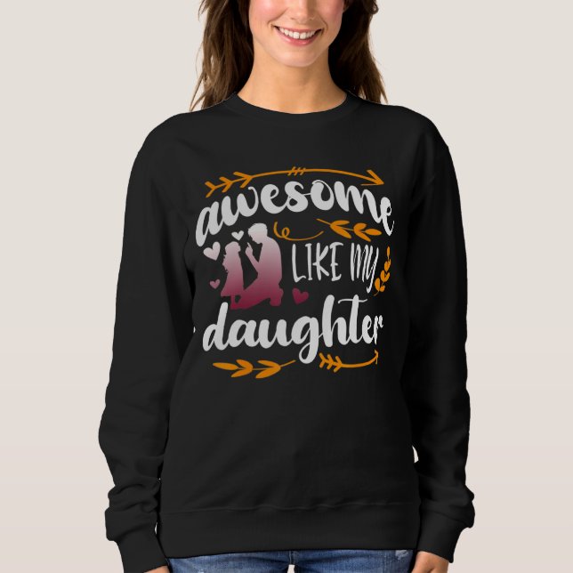 Sweatshirt Awome Comme Ma Fille Fille Fête Fête des pères M (Devant)