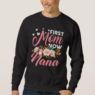 Sweatshirt Awome First Maman Maintenant Nana Famille Matching