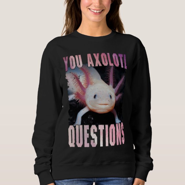 Sweatshirt Axolotl is the women Kids who love Axolotl (Devant)