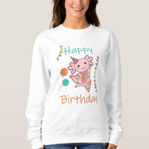Sweatshirt Axolotl Vous Souhaite Bon Anniversaire Axolotls