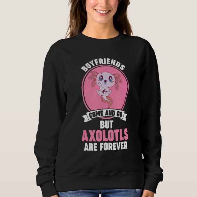 Sweatshirt Axolotls are forever Axolotl (Devant)