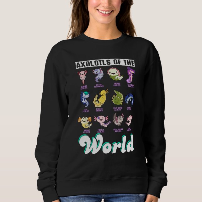 Sweatshirt Axolotls Of The World, Mexican Salamander, Cute Am (Devant)