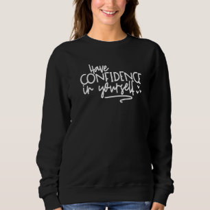 Sweatshirt Ayez Confiance En Vous Test Test Professeur Test