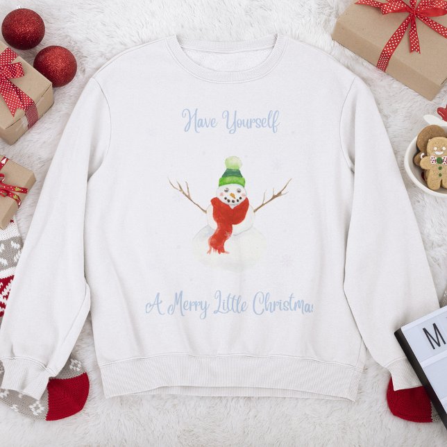 Sweatshirt Ayez Un Joyeux Petit Snowman De Noël (Créateur téléchargé)