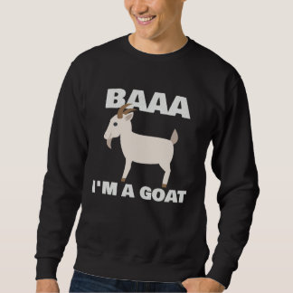 Sweatshirt Baa I m A Goat Costume Animal  Halloween Party Goa