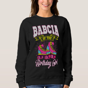 Sweatshirt Babcia De L'Anniversaire Fille Roller Patins Anniv