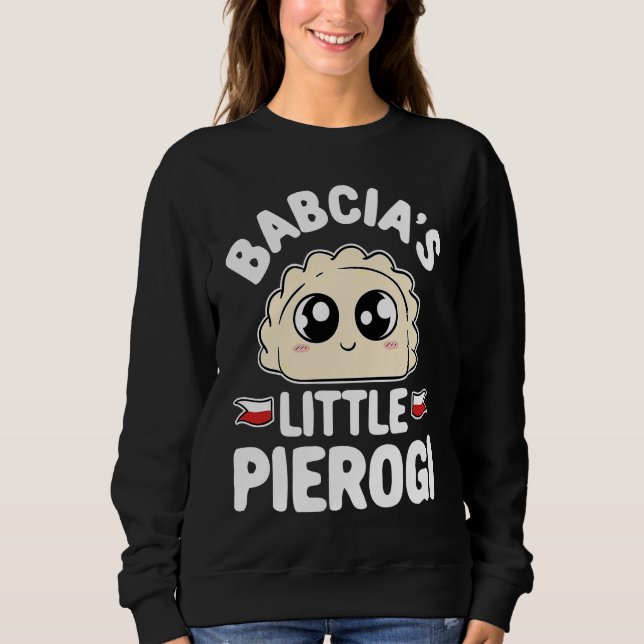 Sweatshirt Babcias Little Pierogi  Pediatric Nurse Pediatrici (Devant)