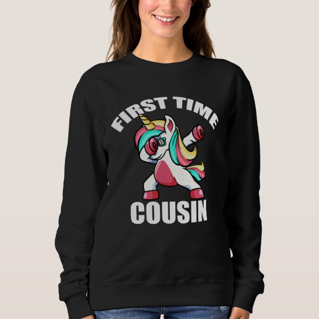 Sweatshirt Baby Announcemen  Dabbing Unicorn 1st Time Cousin (Devant)