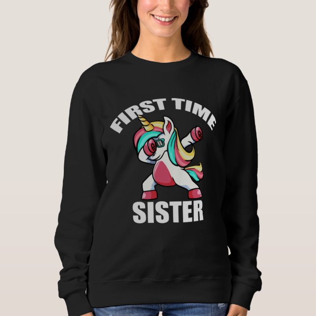 Sweatshirt Baby Announcemen  Dabbing Unicorn 1st Time Sister (Devant)