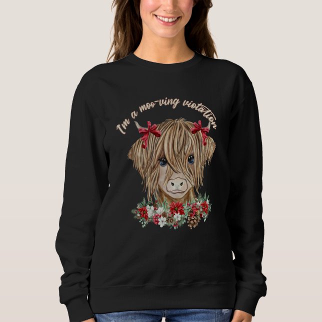 Sweatshirt Baby Highland Cow  I'm A Moo ving Violation (Devant)