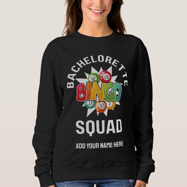 Sweatshirt BACHELORETTE BINGO SQUAD Nom personnalisé (Devant)
