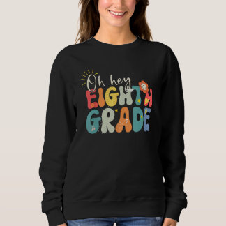 Sweatshirt Back To School Eighth Grade Vibes Retro Hello 8th 