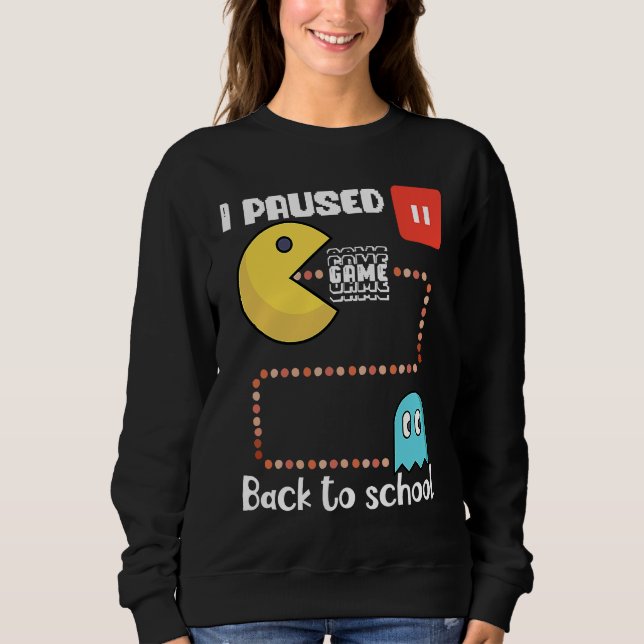 Sweatshirt Back to school Gamer squad I paused my game (Devant)