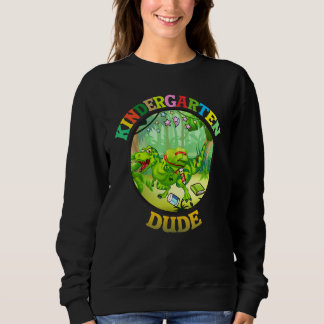 Sweatshirt Back To School Kids Kindergarten Dude Dinosaur Boy