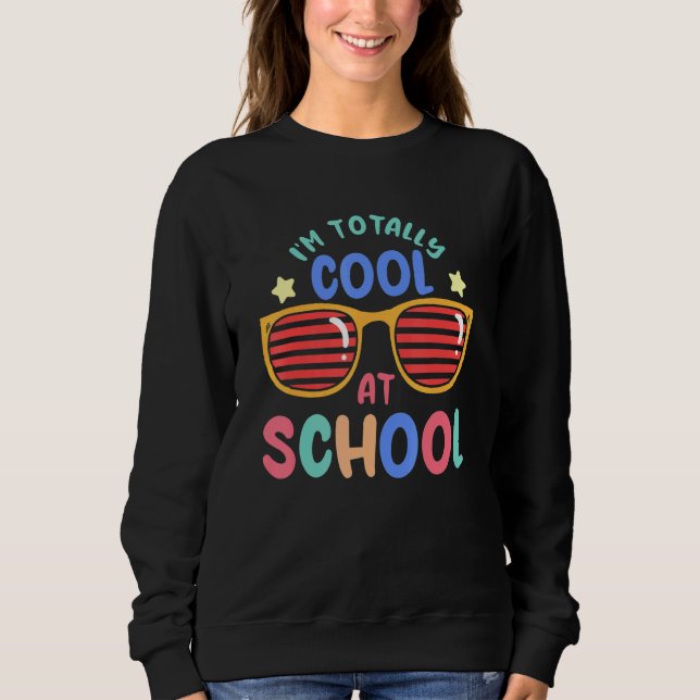 Sweatshirt Back To School Kids Totally Cool At School For Boy (Devant)