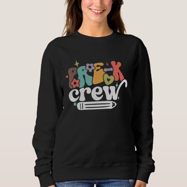 Sweatshirt Back to School Pre K Pre Kindergarten Crew (Devant)