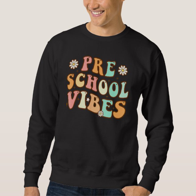 Sweatshirt Back To School Preschool Vibes Retro Teacher Nurse (Devant)