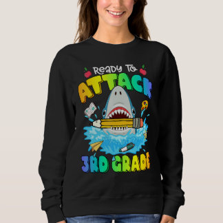Sweatshirt Back To School Ready To Attack 3rd Grade Shark Boy