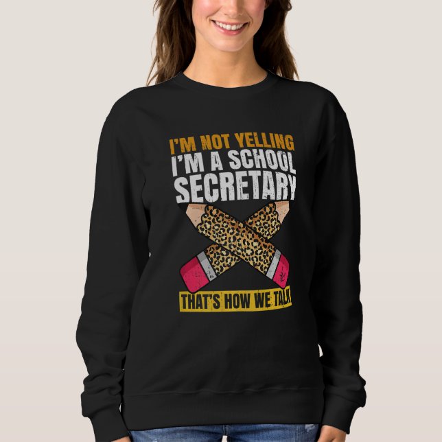 Sweatshirt Back to school secretary Quote for a School Secret (Devant)