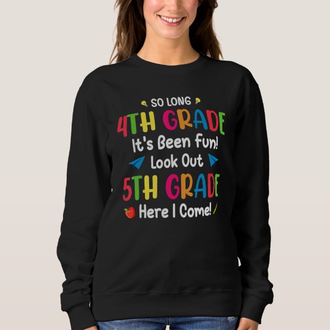 Sweatshirt Back To School  So Long 4th Grade 5th Grade Here I (Devant)