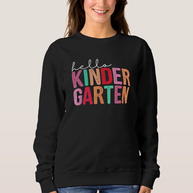 Sweatshirt Back To School  Students Teacher Hello Kindergarte (Devant)