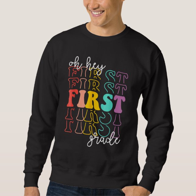 Sweatshirt Back To School Students Teachers Oh Hey 1st First  (Devant)