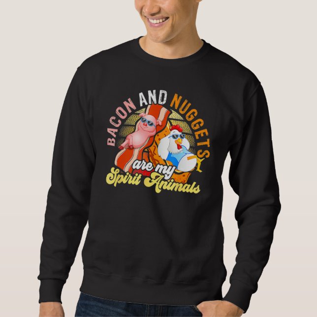 Sweatshirt Bacon And Nuggets Spirit Animals Fast Food Pun Hum (Devant)