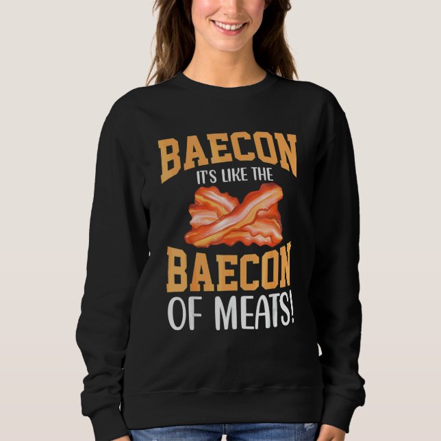 Sweatshirt Bacon C'est comme le baecon des viandes  Bacon Via (Devant)