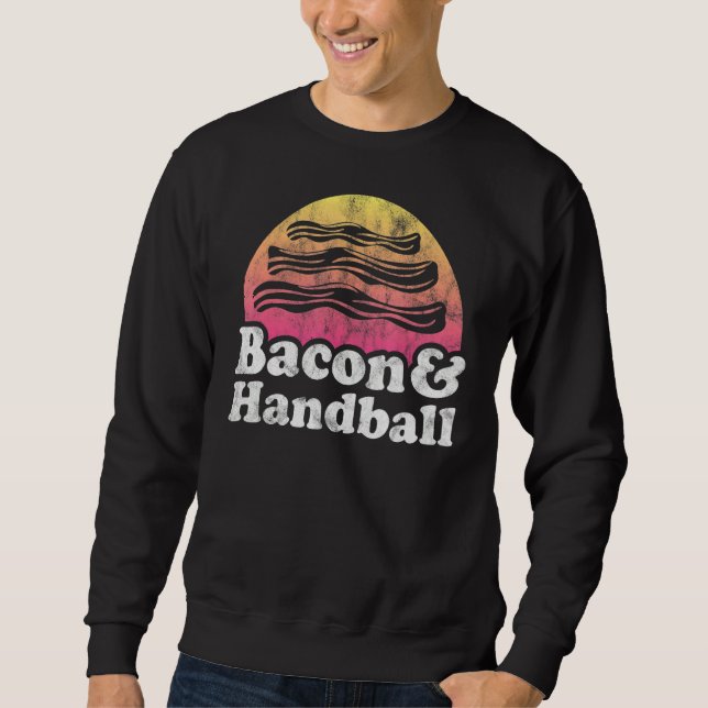Sweatshirt Bacon Et Handball (Devant)