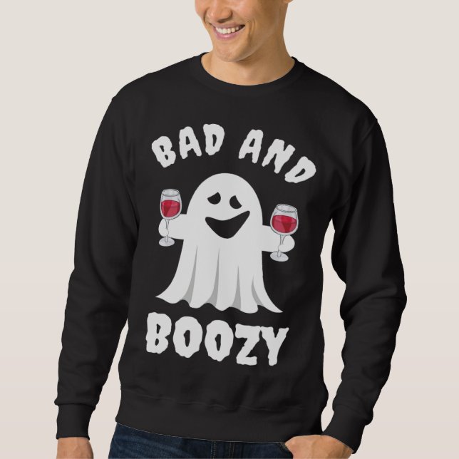Sweatshirt Bad And Boozy Boo Ghost Drink Wine Halloween Costu (Devant)
