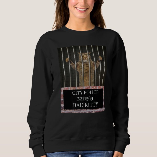 Sweatshirt Bad Kitten city police behind bars  sarcastic quot (Devant)